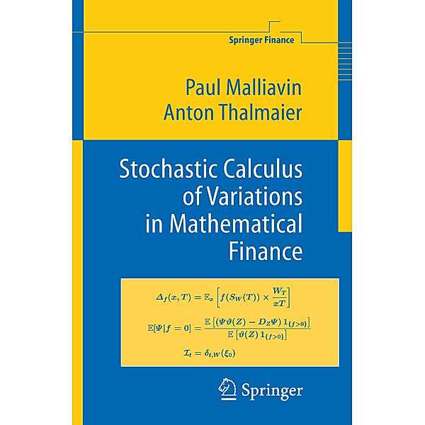 Stochastic Calculus of Variations in Mathematical Finance, Paul Malliavin, Anton Thalmaier