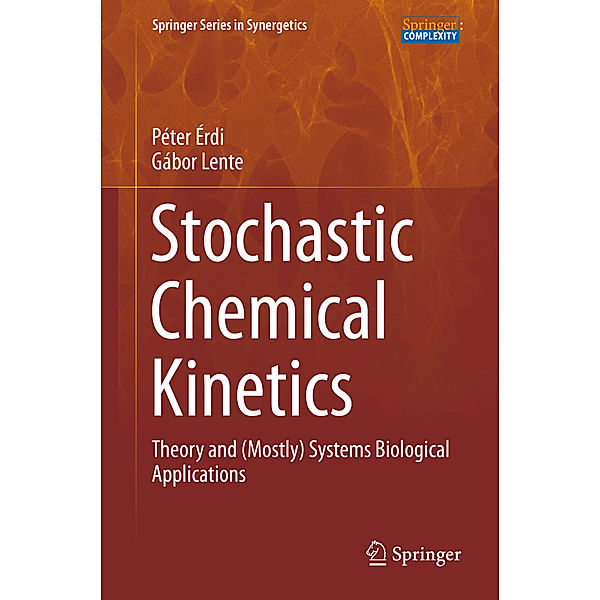 Stochastic Chemical Kinetics, Péter Érdi, Gábor Lente