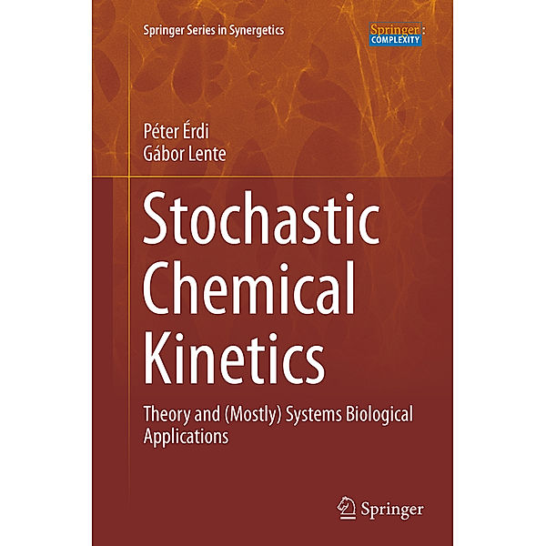 Stochastic Chemical Kinetics, Péter Érdi, Gábor Lente