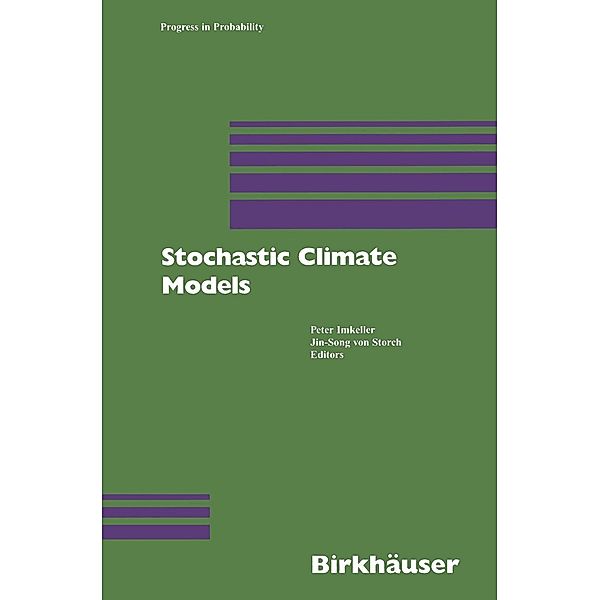 Stochastic Climate Models / Progress in Probability Bd.49