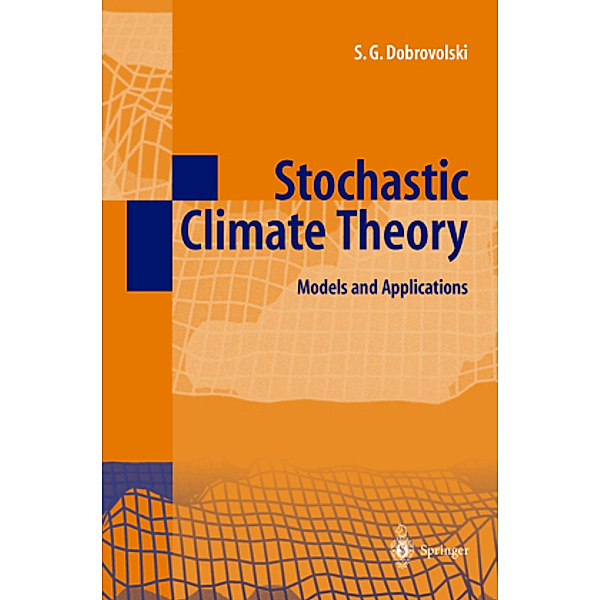 Stochastic Climate Theory, Serguei G. Dobrovolski