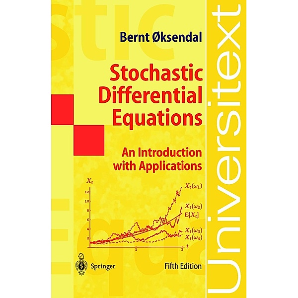 Stochastic Differential Equations / Universitext, Bernt Oksendal