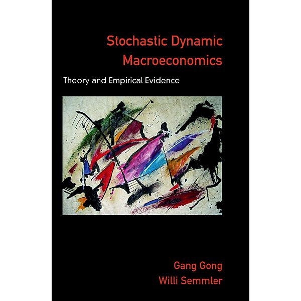 Stochastic Dynamic Macroeconomics, Gang Gong, Willi Semmler