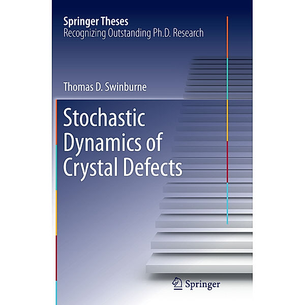 Stochastic Dynamics of Crystal Defects, Thomas Swinburne