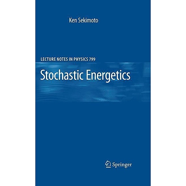 Stochastic Energetics, Ken Sekimoto