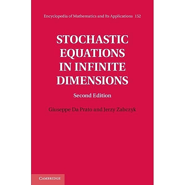 Stochastic Equations in Infinite Dimensions, Giuseppe Da Prato