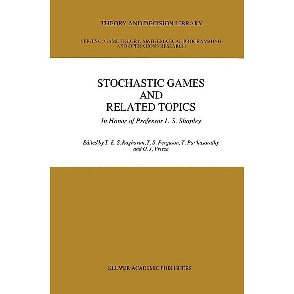 Stochastic Games And Related Topics / Theory and Decision Library C Bd.7