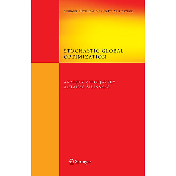 Stochastic Global Optimization, Anatoly Zhigljavsky, Antanasz Zilinskas