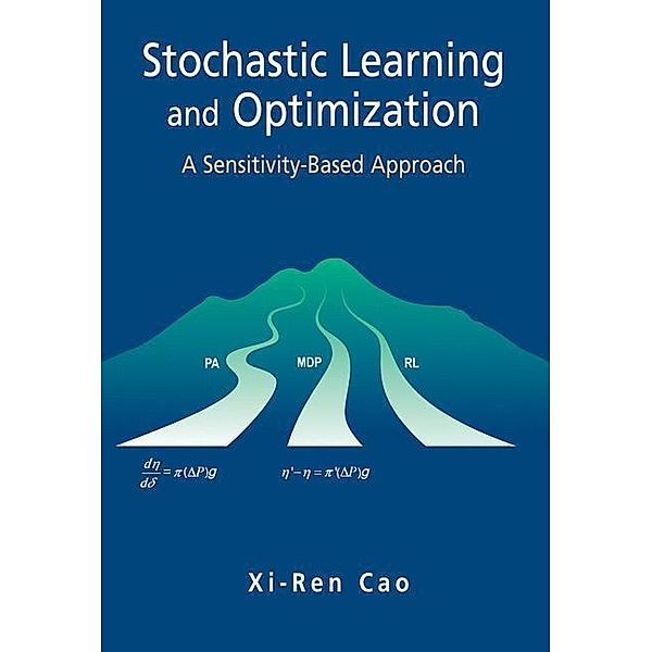 Stochastic Learning and Optimization, Xi-Ren Cao