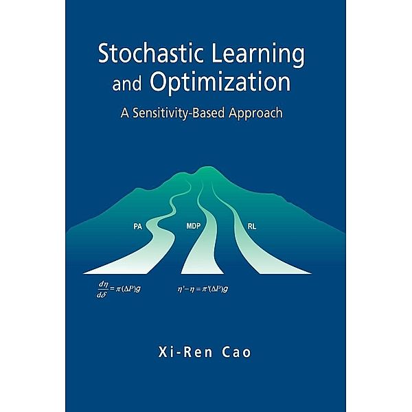 Stochastic Learning and Optimization, Xi-Ren Cao