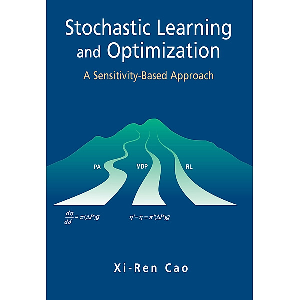 Stochastic Learning and Optimization, Xi-Ren Cao