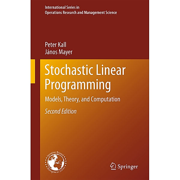 Stochastic Linear Programming, Peter Kall, János Mayer