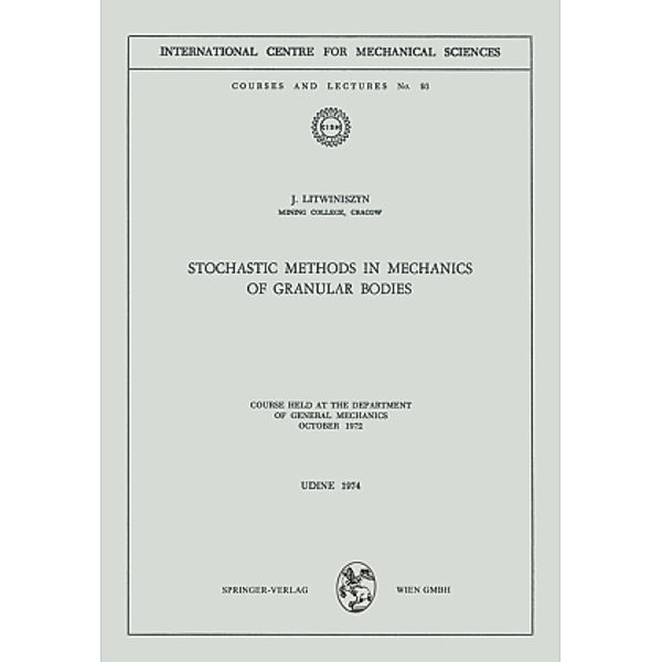 Stochastic Methods in Mechanics of Granular Bodies, J. Litwiniszyn