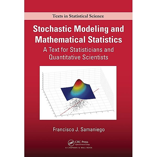 Stochastic Modeling and Mathematical Statistics, Francisco J. Samaniego