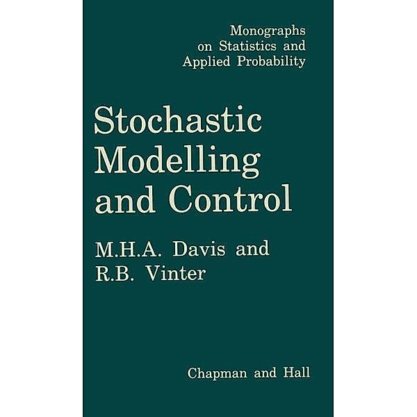 Stochastic Modelling and Control / Monographs on Statistics and Applied Probability, Mark Davis