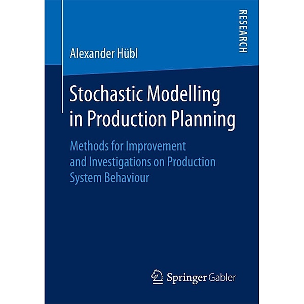 Stochastic Modelling in Production Planning, Alexander Hübl