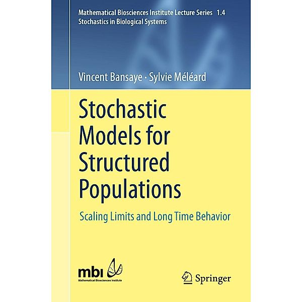 Stochastic Models for Structured Populations / Mathematical Biosciences Institute Lecture Series Bd.1.4, Sylvie Meleard, Vincent Bansaye