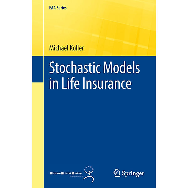 Stochastic Models in Life Insurance, Michael Koller
