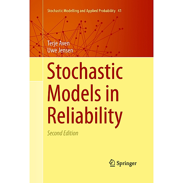 Stochastic Models in Reliability, Terje Aven, Uwe Jensen