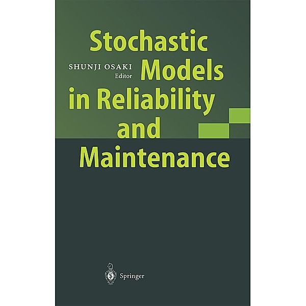 Stochastic Models in Reliability and Maintenance