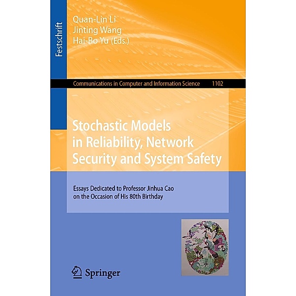 Stochastic Models in Reliability, Network Security and System Safety / Communications in Computer and Information Science Bd.1102