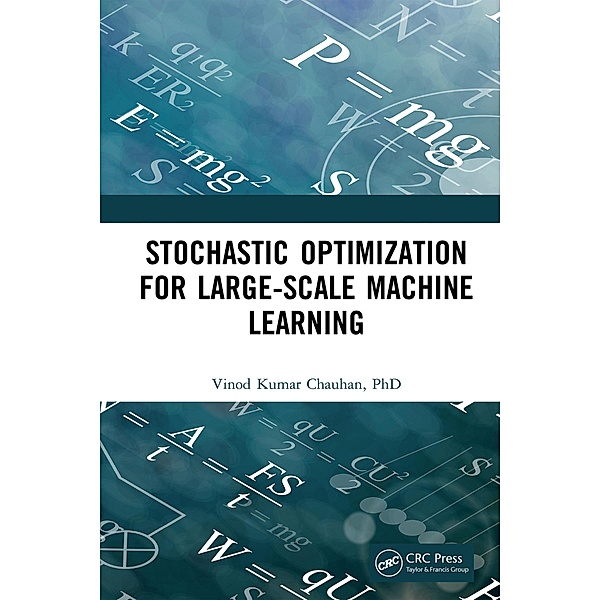 Stochastic Optimization for Large-scale Machine Learning, Vinod Kumar Chauhan