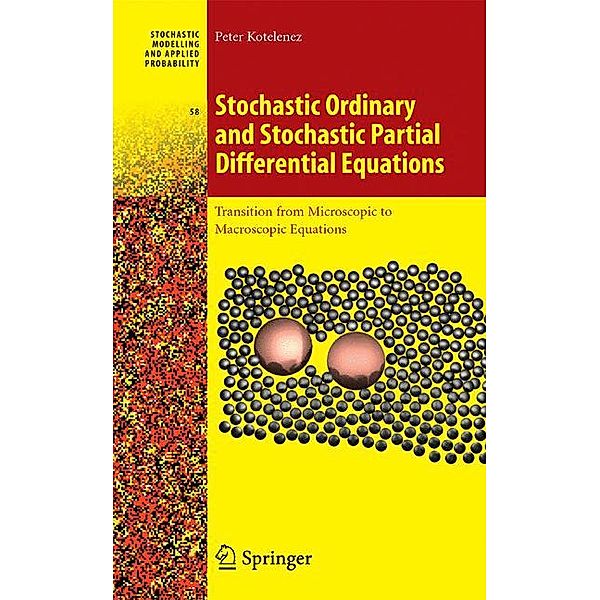 Stochastic Ordinary and Stochastic Partial Differential Equations, Peter Kotelenez