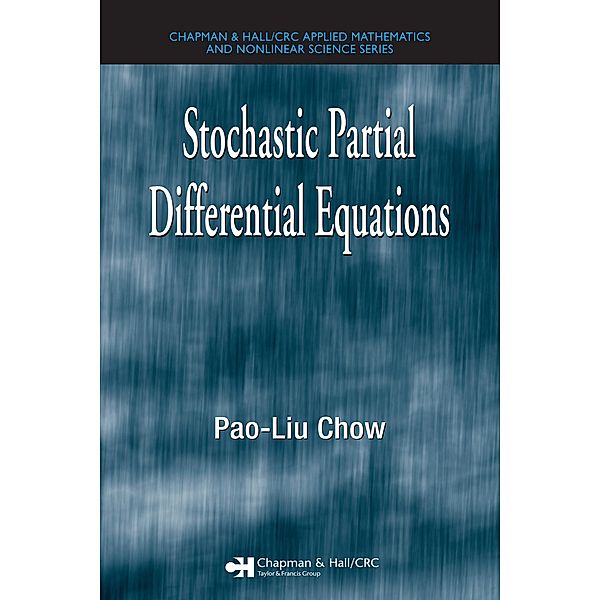 Stochastic Partial Differential Equations, Pao-Liu Chow