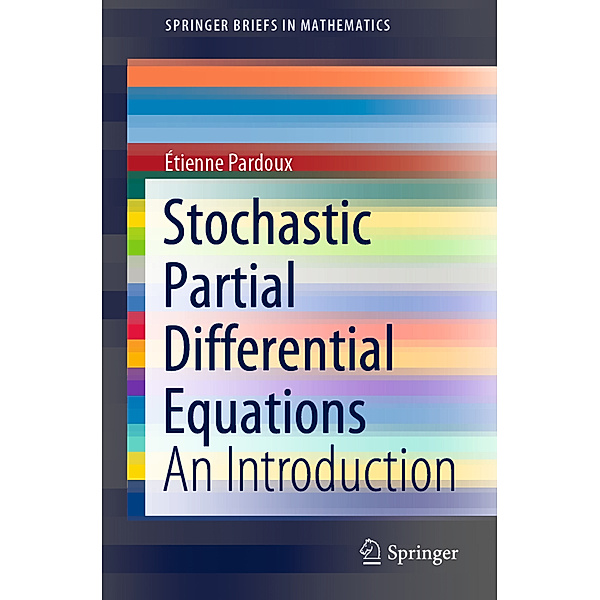Stochastic Partial Differential Equations, Étienne Pardoux