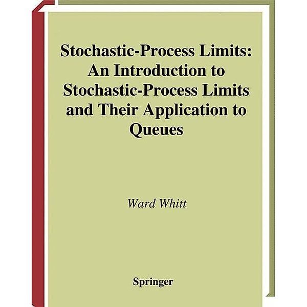 Stochastic-Process Limits, Ward Whitt