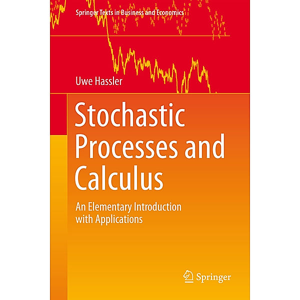 Stochastic Processes and Calculus, Uwe Hassler