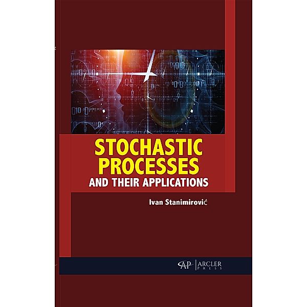 Stochastic Processes and their Applications, Ivan Stanimirovic