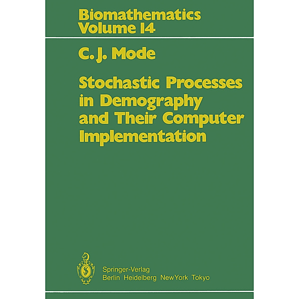 Stochastic Processes in Demography and Their Computer Implementation, C. J. Mode
