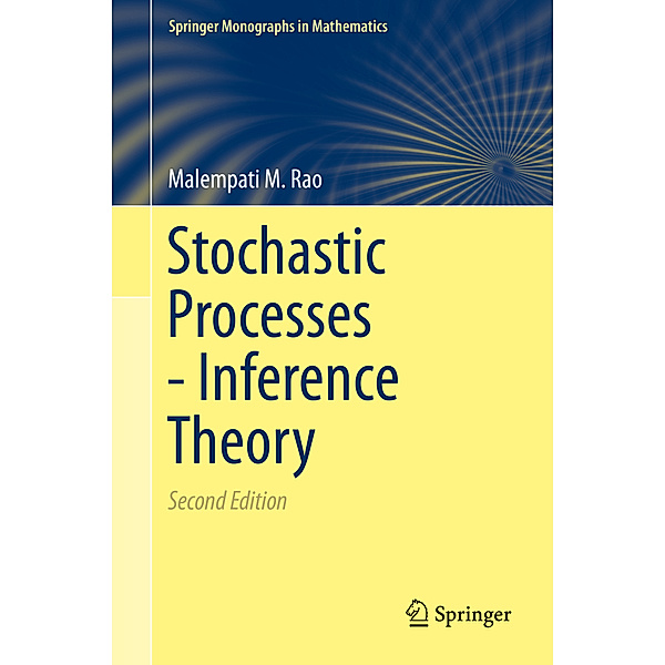 Stochastic Processes - Inference Theory, Malempati M. Rao