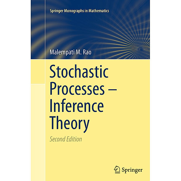 Stochastic Processes - Inference Theory, Malempati M. Rao