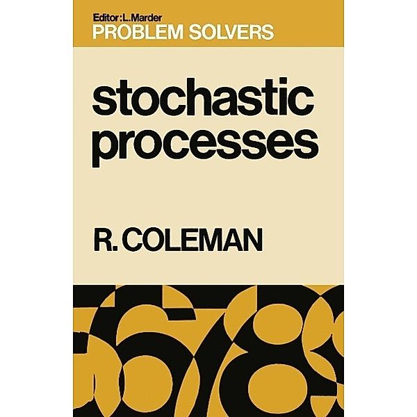 Stochastic Processes / Problem Solvers Bd.14, Rodney Coleman