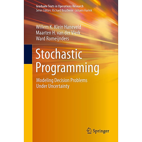 Stochastic Programming, Willem K. Klein Haneveld, Maarten H. van der Vlerk, Ward Romeijnders