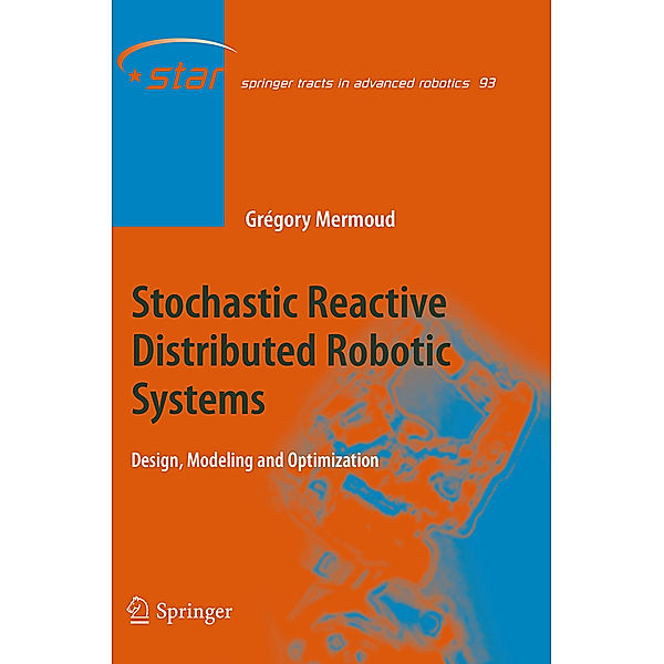 Stochastic Reactive Distributed Robotic Systems, Gregory Mermoud