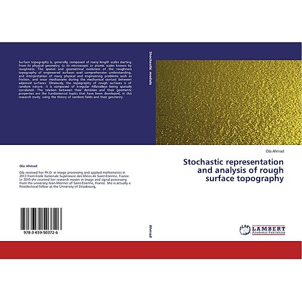 Stochastic representation and analysis of rough surface topography, Ola Ahmad