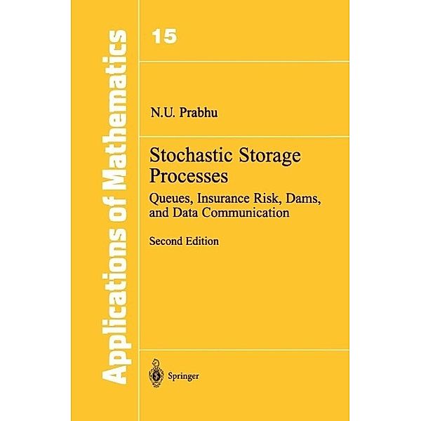 Stochastic Storage Processes / Stochastic Modelling and Applied Probability Bd.15, N. U. Prabhu