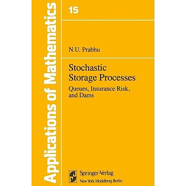 Stochastic Storage Processes / Stochastic Modelling and Applied Probability Bd.15, Narahari U. Prabhu