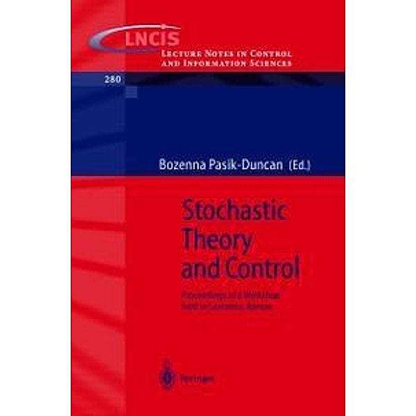 Stochastic Theory and Control / Lecture Notes in Control and Information Sciences Bd.280