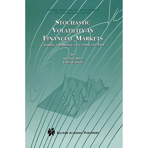 Stochastic Volatility in Financial Markets, Fabio Fornari, Antonio Mele