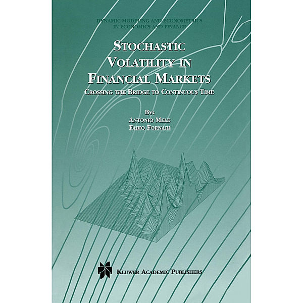 Stochastic Volatility in Financial Markets, Antonio Mele, Fabio Fornari