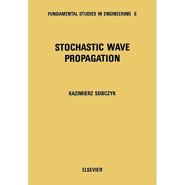 Stochastic Wave Propagation, K. Sobczyk