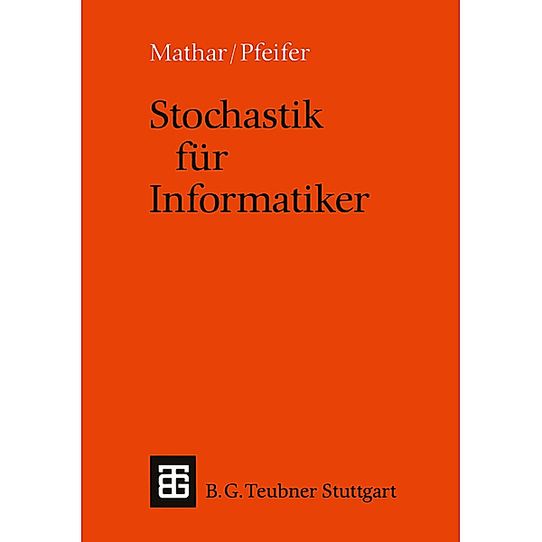 Stochastik für Informatiker, Rudolf Mathar, Dietmar Pfeifer