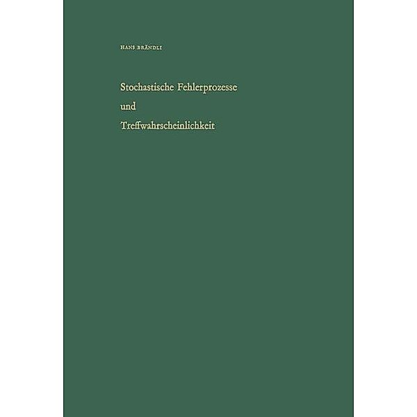 Stochastische Fehlerprozesse und Treffwahrscheinlichkeit, Brändli