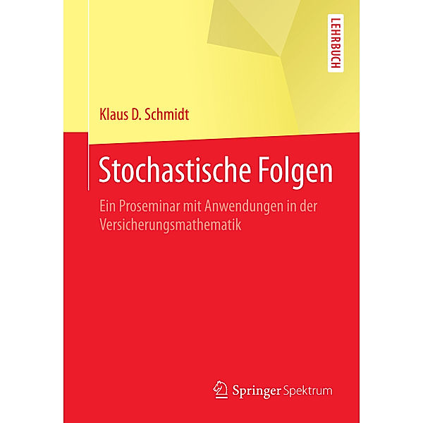Stochastische Folgen, Klaus D. Schmidt