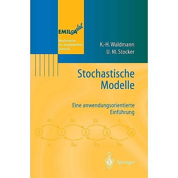 Stochastische Modelle / EMIL@A-stat, Karl-Heinz Waldmann, Ulrike M. Stocker