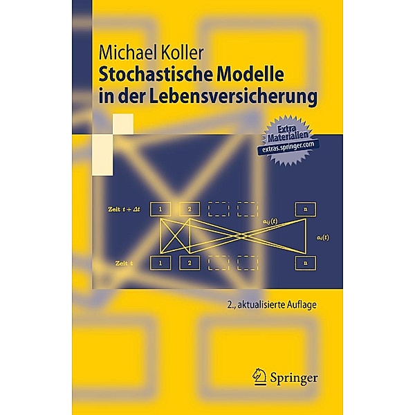 Stochastische Modelle in der Lebensversicherung / Springer-Lehrbuch, Michael Koller